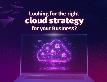 How the Right Cloud Strategy Can Bring Business Success